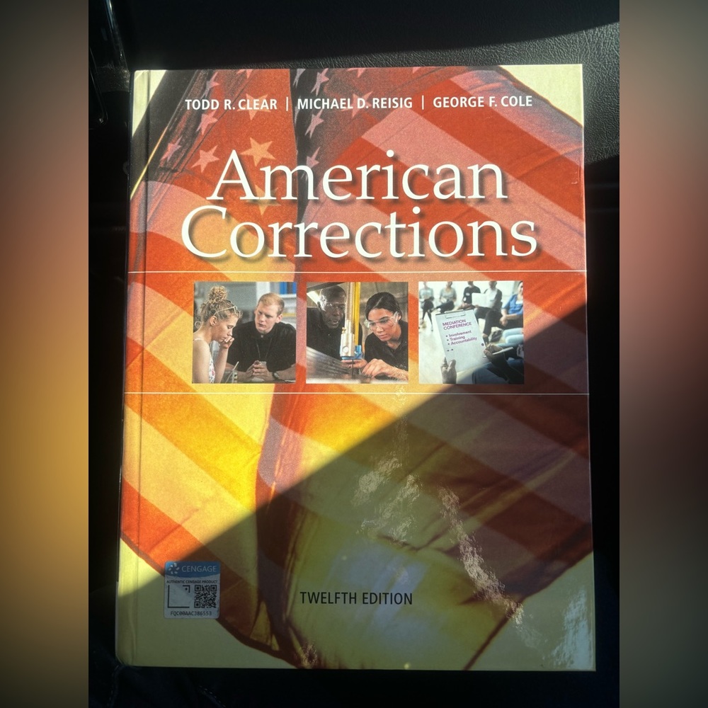 American Corrections Twelfth Edition Hardcover by Clear, T Reisig, M Cole